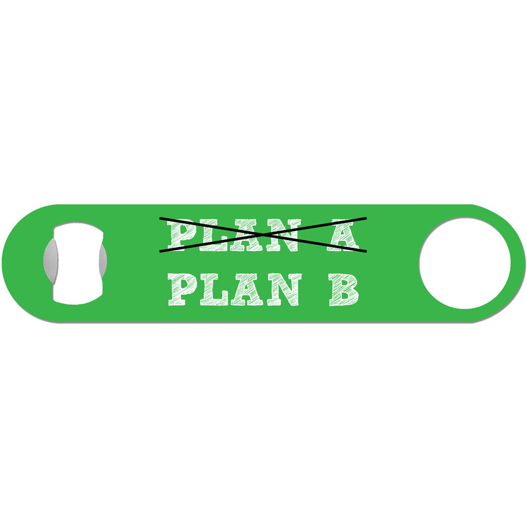 Plan B - Funny Bottle Opener