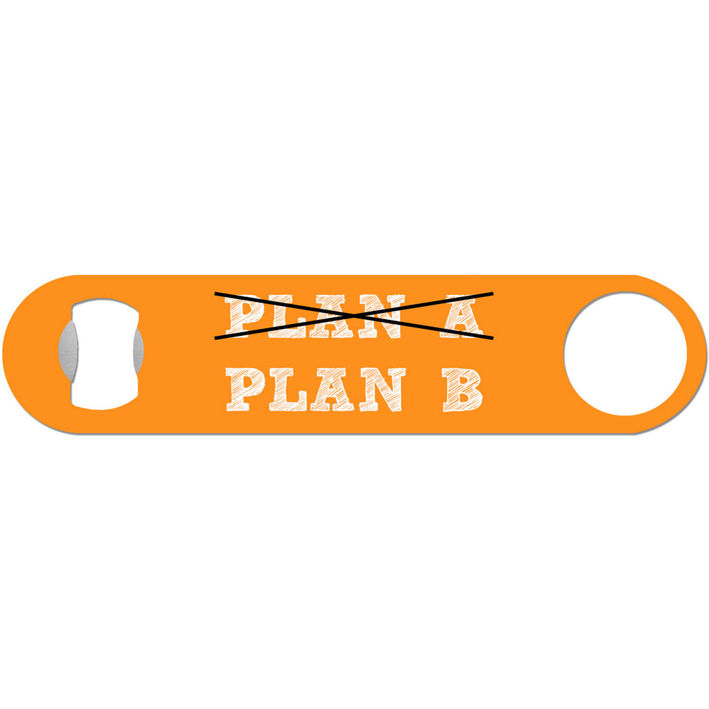 Plan B - Funny Bottle Opener