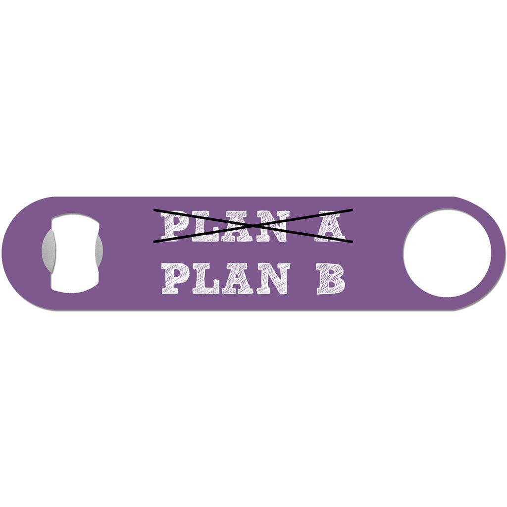 Plan B - Funny Bottle Opener