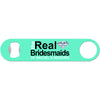 The Real Bridesmaids - Wedding Bottle Opener