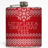 Lit Up Like A Christmas Tree - Funny Holiday Flask