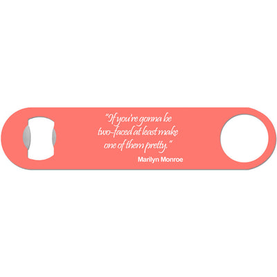 Two Faced - Marilyn Monroe Bottle Opener