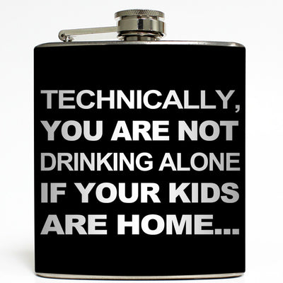Not Drinking Alone - Funny Flask