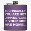 Not Drinking Alone - Funny Flask