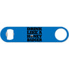 Drink Like A Honey Badger - Humor Bottle Opener