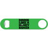 Drink Like A Honey Badger - Humor Bottle Opener