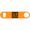 Drink Like A Honey Badger - Humor Bottle Opener