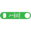 Drinks Well With Others - Funny Bottle Opener