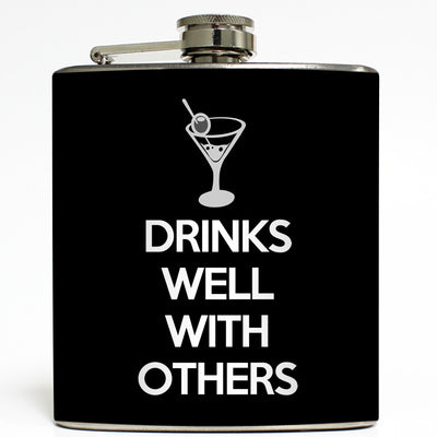 Drinks Well With Others - Funny Flask