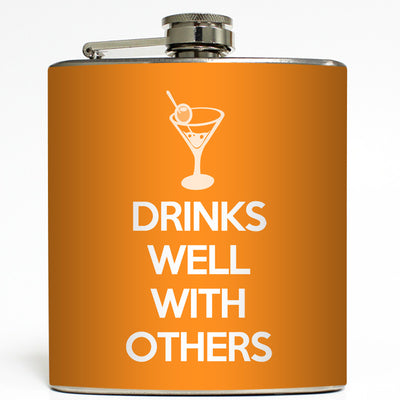 Drinks Well With Others - Funny Flask