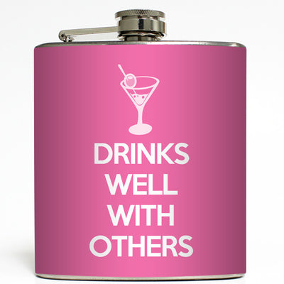 Drinks Well With Others - Funny Flask