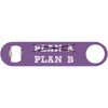 Plan B - Funny Bottle Opener