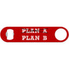 Plan B - Funny Bottle Opener