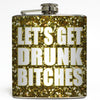 Let's Get Drunk - Faux Glitter Flask