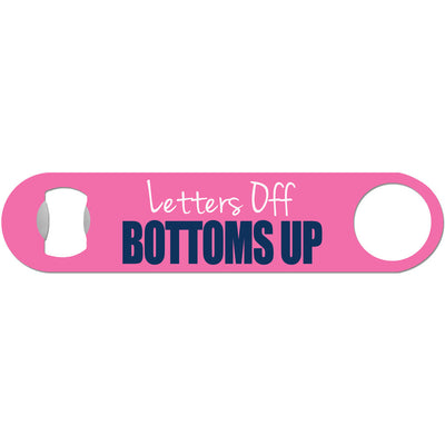 Letters Off Bottoms Up - Sorority Bottle Opener