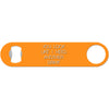You Look Like I Need A Drink - Funny Bottle Opener