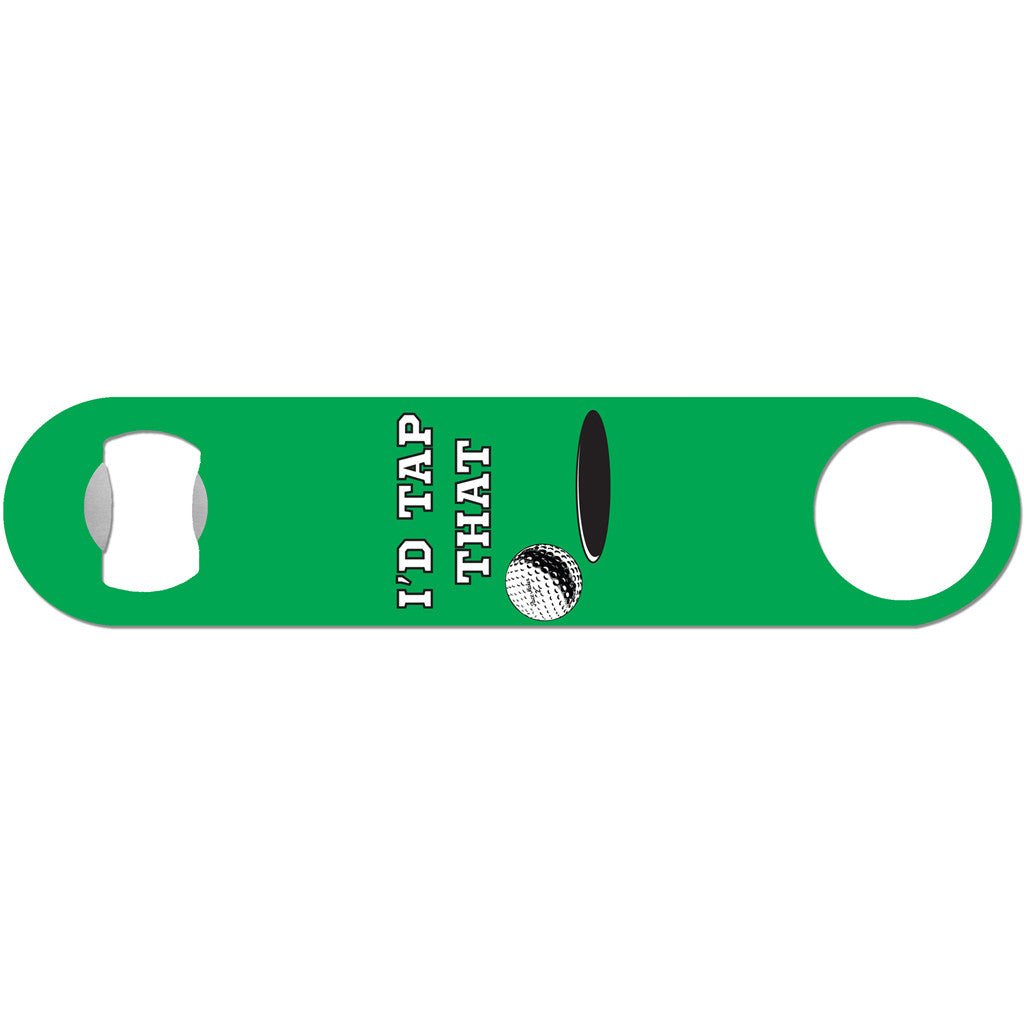 I'd Tap That - Golf Bottle Opener