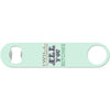 I Will Outdrink All You Bitches - Funny Bottle Opener