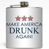 Make America Drunk Again - Trump Flask