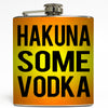 Hakuna Some Vodka - Funny Lion King Flask